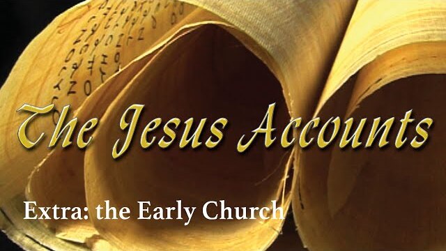 The Jesus Accounts | Extra 8 | The Early Church | Ronald Clements
