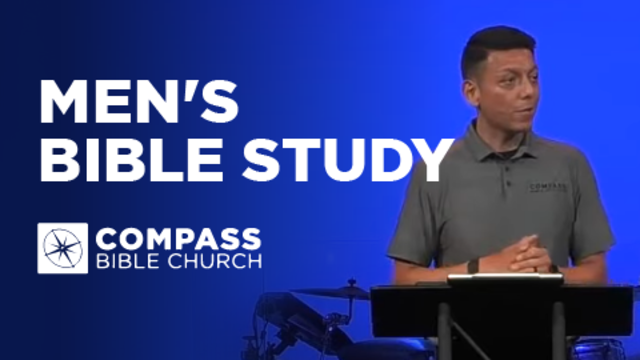 Men's Bible Study | Compass Bible Church