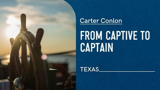 From Captive to Captain | Carter Conlon