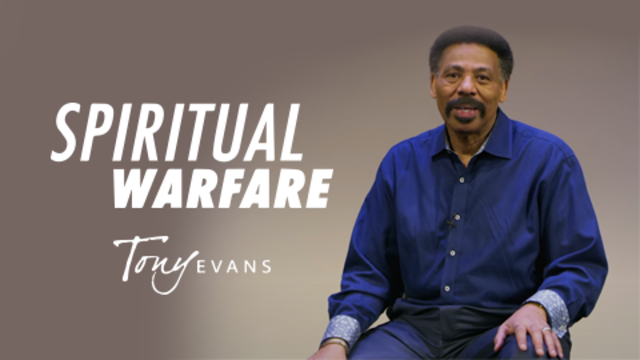 Spiritual Warfare | Tony Evans
