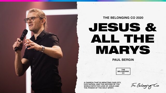 Jesus And All The Marys // Paul Bergin | The Belonging Co TV