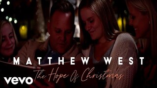 Matthew West - The Hope of Christmas (Official Music Video)