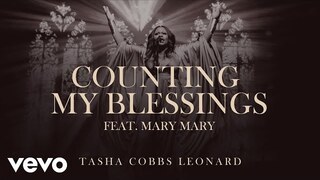 Tasha Cobbs Leonard - Counting My Blessings (feat. Mary Mary) [Official Audio]