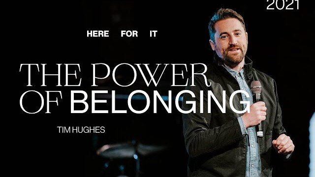 The Power Of Belonging — Tim Hughes | Gas Street Church