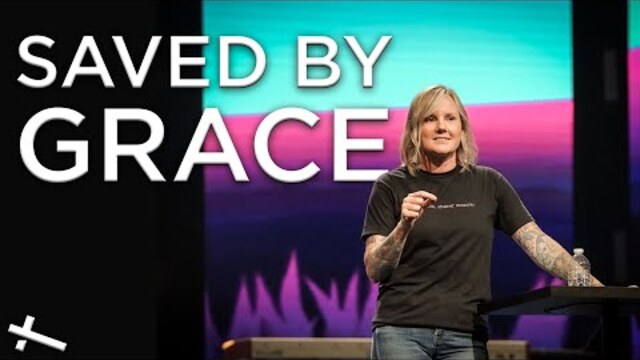Saved By Grace | Travels With ... | Pastor Rachel Dotzler