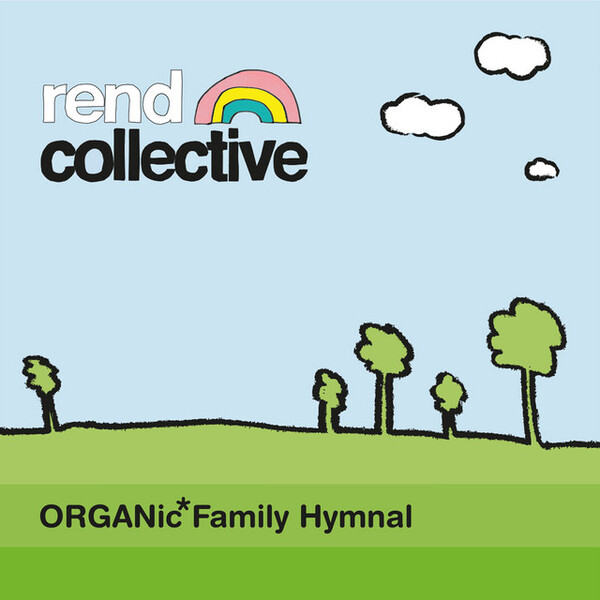 Organic Family Hymnal | Rend Collective