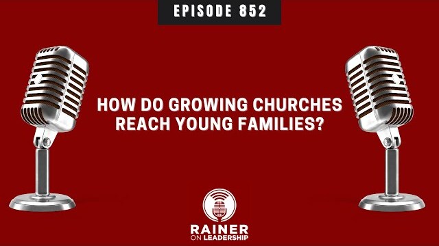 How Do Growing Churches Reach Young Families?