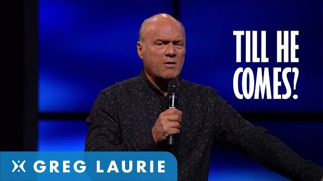 Till He Comes (With Greg Laurie)