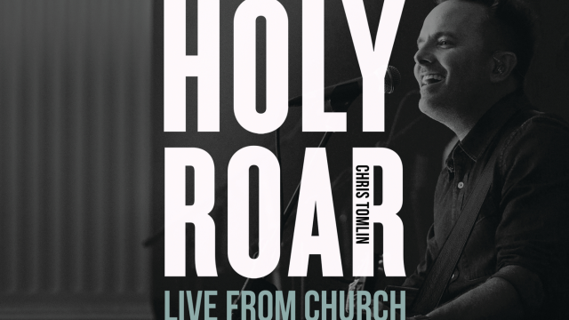 Holy Roar: Live From Church | Chris Tomlin