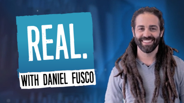 REAL with Daniel Fusco
