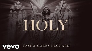Tasha Cobbs Leonard - Holy (Official Audio)