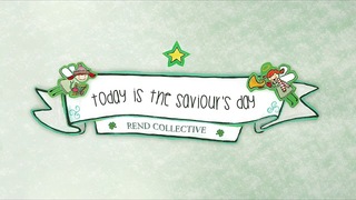 Rend Collective - Today Is The Saviour’s Day (Audio)