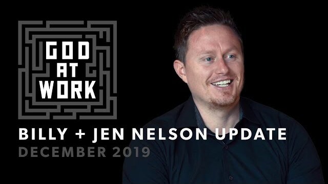 Billy + Jen Nelson | God at Work Update (December 2018)