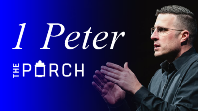1 Peter | The Porch