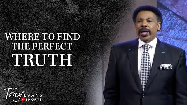 Find the Perfect Truth in God | Tony Evans Motivational Moment #Shorts