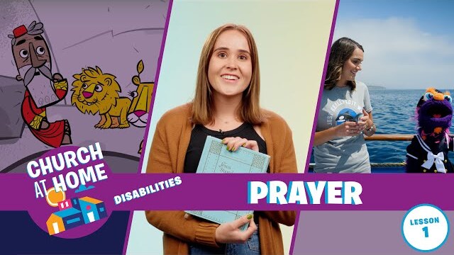 Church at Home | Disabilities | Prayer Lesson 1