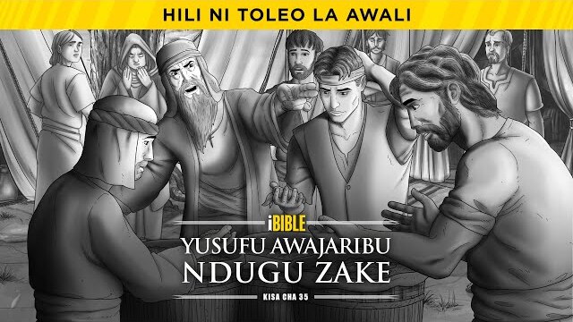iBible | Episode 35: Joseph Tests His Brothers [Swahili] [RevelationMedia]