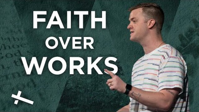 Faith Over Works | Galatians | Pastor Caleb Baker