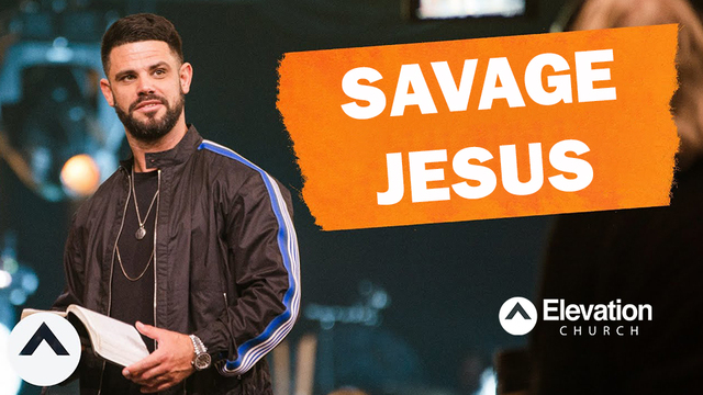 Savage Jesus | Elevation Church
