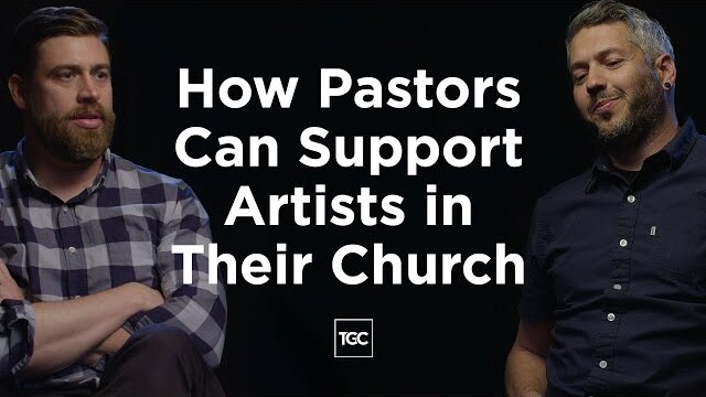 How Pastors Can Support Artists in Their Church